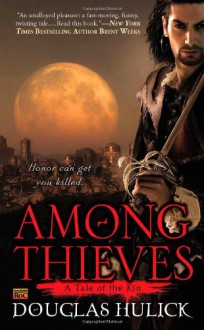 Among Thieves: A Tale of the Kin - Douglas Hulick, Kirby Heyborne