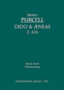 Dido and Aeneas, Z. 626 - Vocal Score - Henry Purcell