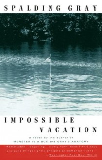 Impossible Vacation (Vintage Contemporaries) - Spalding Gray