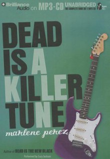 Dead Is a Killer Tune - Marlene Perez