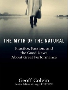 Talent is Overrated: What Really Separates World-Class Performers from Everybody Else - Geoff Colvin, David Drummond