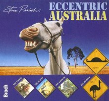 Eccentric Australia - Steve Parish