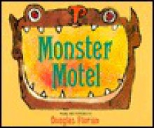 Monster Motel - Douglas Florian