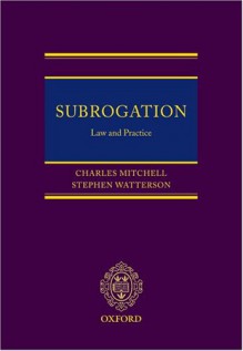 Subrogation: Law and Practice - Charles Mitchell