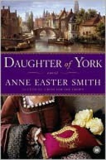 Daughter of York - Anne Smith