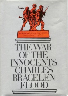 The War of the Innocents - Charles Bracelen Flood