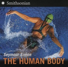 The Human Body - Seymour Simon