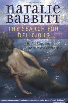 The Search for Delicious - Natalie Babbitt