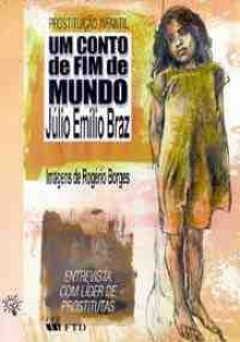 Um Conto de Fim de Mundo - Júlio Emílio Braz