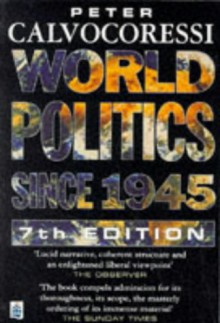 World Politics Since 1945 - Peter Calvocoressi