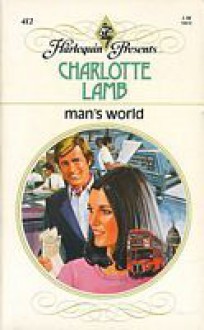 Man's World - Charlotte Lamb