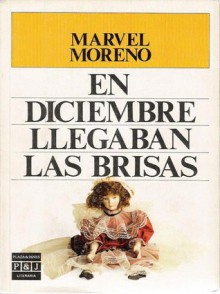 En diciembre llegaban las brisas - Marvel Moreno