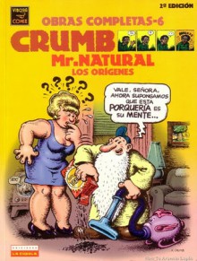 Mr. Natural: Los Orígenes - Robert Crumb