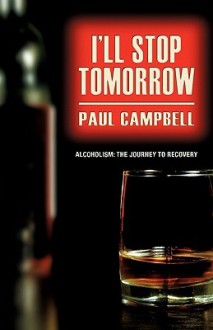 I'll Stop Tomorrow - Paul Campbell