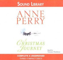 A Christmas Journey (The Christmas Stories) - Terrence Hardiman, Anne Perry