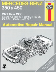 Mercedes-Benz 350 and 450 V8's 1971-80 Owner's Workshop Manual (USA Service & Repair Manuals) - John Harold Haynes