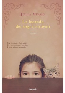 La locanda dei sogni ritrovati - Julia Stagg, Sara Caraffini