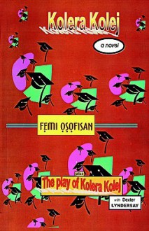 Kolera Kolej - Femi Osofisan