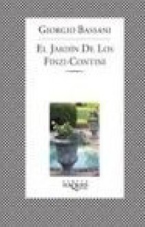 El Jardin De Los Finzi Contini - Giorgio Bassani