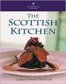 The Scottish Kitchen - Christopher Trotter