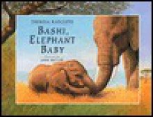 Bashi, Elephant Baby - Theresa Radcliffe, John Butler