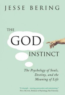 The God Instinct - Jesse Bering