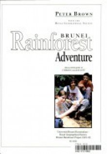 Brunei Rainforest Adventure - Peter Brown