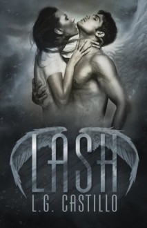 Lash: Broken Angel Book 1 - L G Castillo