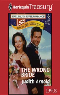 The Wrong Bride - Judith Arnold