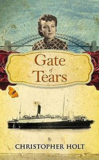 The Gate of Tears - Christopher Holt