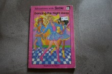 Adventures of Barbie: Dance Night (Adventures With Barbie) - Stephanie St. Pierre