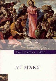 Navarre Bible St. Mark - Universidad de Navarra, Brian McCarthy, James Gavigan, Members of the Faculty of Theology of Th