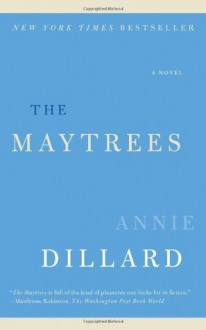 The Maytrees - Annie Dillard