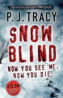 Snow Blind - P.J. Tracy