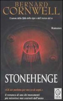 Stonehenge - Bernard Cornwell