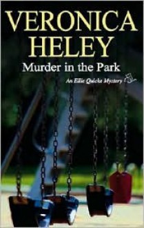 Murder in the Park - Veronica Heley