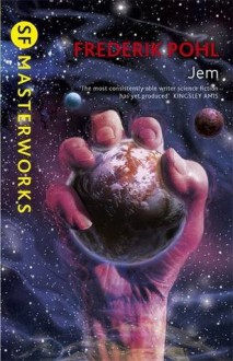 Jem (SF Masterworks, #41) - Frederik Pohl