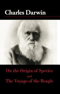 On the Origin of the Species and the Voyage of the Beagle - Charles Darwin