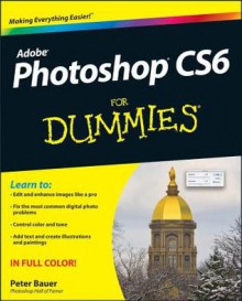 Photoshop CS6 For Dummies - Peter Bauer