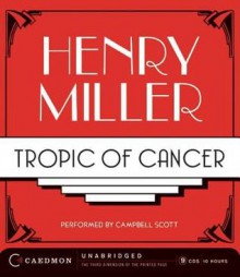 Tropic of Cancer (Audio) - Henry Miller, Campbell Scott