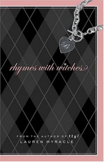 Rhymes with Witches - Lauren Myracle