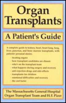 Organ Transplants: A Patient's Guide - H.F. Pizer