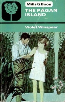 The Pagan Island - Violet Winspear