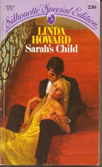 Sarah's Child (Silhouette Special Edition # 230) - Linda Howard