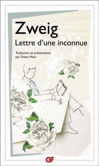 Lettre d'une inconnue - Stefan Zweig, Diane Meur, Diane Meur