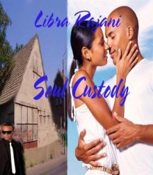 Soul Custody - Libra Rajani