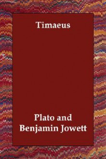 Timaeus - Plato, Benjamin Jowett