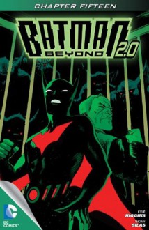 Batman Beyond 2.0 (2013- ) #15 - Kyle Higgins, Thony Silas