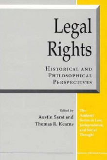 Legal Rights: Historical and Philosophical Perspectives - Austin Sarat, Austin Sarat