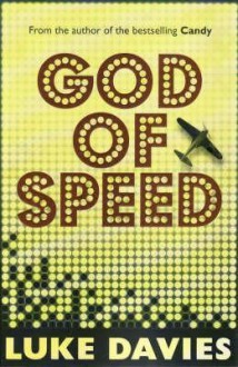 God of Speed - Luke Davies